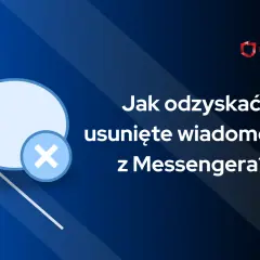 Dymek czatu z ikoną krzyżyka i tekstem "Jak odzyskać usunięte wiadomości z Messengera?".