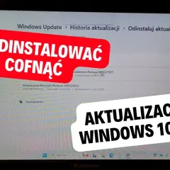 Jak cofnąć aktualizację Windows 10 i naprawić problemy z systemem