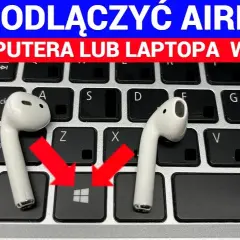 Jak podłączyć AirPods do Windows - Proste kroki, aby uniknąć problemów