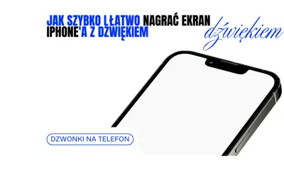 Jak szybko i łatwo nagrać ekran iPhone'a z dźwiękiem. Dowiedz się, jak nagrywać ekran iPhone'a z dźwiękiem.