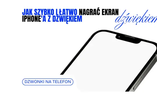 Jak szybko i łatwo nagrać ekran iPhone'a z dźwiękiem. Dowiedz się, jak nagrywać ekran iPhone'a z dźwiękiem.